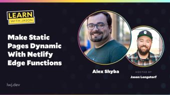 Make Static Pages Dynamic With Netlify Edge Functions