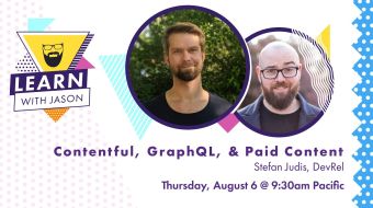 Contentful, GraphQL, & Paid Content 