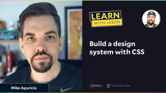 Mike Aparicio on a title card that reads, "Build a design system with CSS"