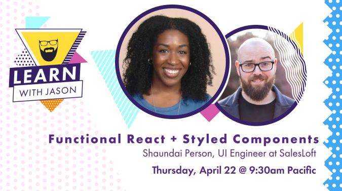 Shaundai Person on a title card that reads, "Functional React With Styled Components"