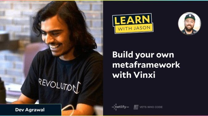 Dev Agrawal on a title card that reads, "Build your own metaframework with Vinxi"