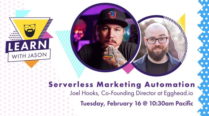 Joel Hooks on a title card that reads, "Serverless Marketing Automation for React "