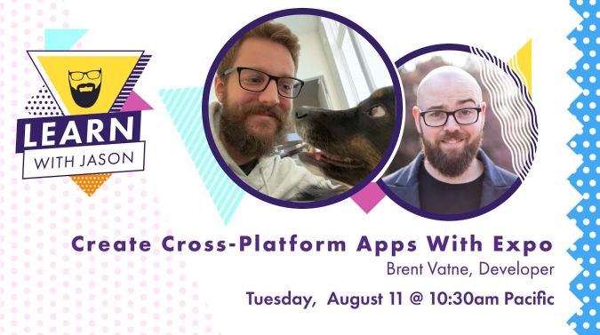 Brent Vatne on a title card that reads, "Create Cross-Platform Apps With Expo"