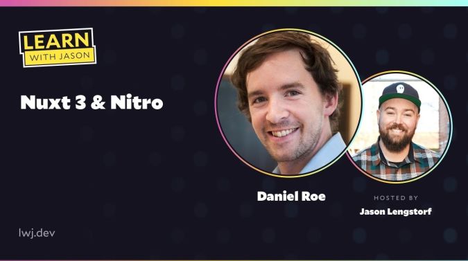 Daniel Roe on a title card that reads, "Nuxt 3 & Nitro"