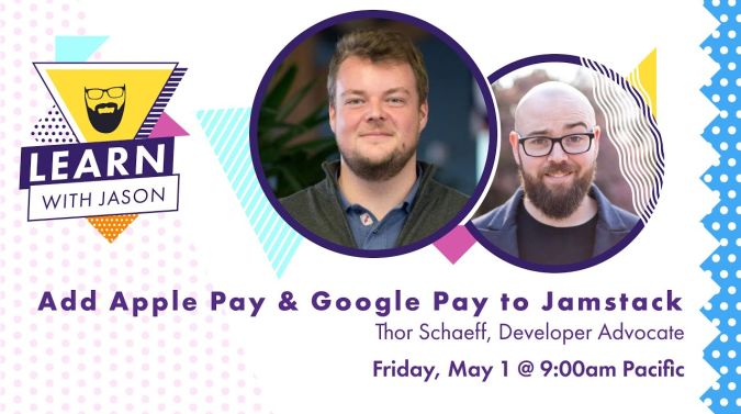Thor 雷神 on a title card that reads, "Add Apple Pay & Google Pay to Jamstack Sites"