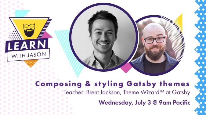 Brent Jackson on a title card that reads, "Composing and Styling Gatsby Themes"