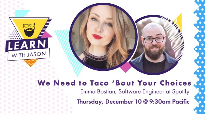 Emma Bostian on a title card that reads, "We Need to Taco 'Bout Your Choices"