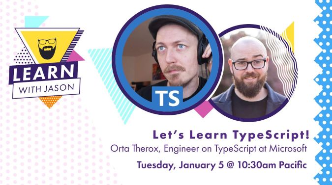 Orta Therox on a title card that reads, "Let's Learn TypeScript!"