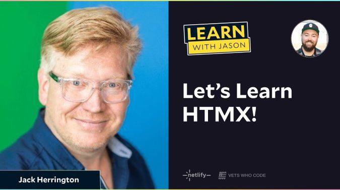 Jack Herrington on a title card that reads, "Let’s Learn HTMX!"