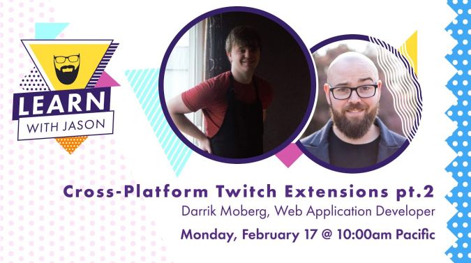 Darrik Moberg on a title card that reads, "Cross-Platform Twitch Extensions pt.2"