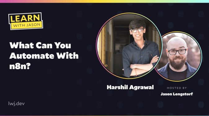 Harshil Agrawal on a title card that reads, "What Can You Automate With n8n?"