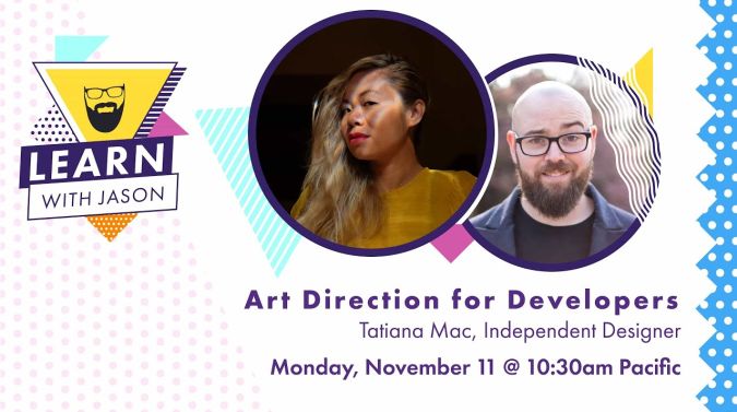 Tatiana Mac on a title card that reads, "Art Direction for Developers"
