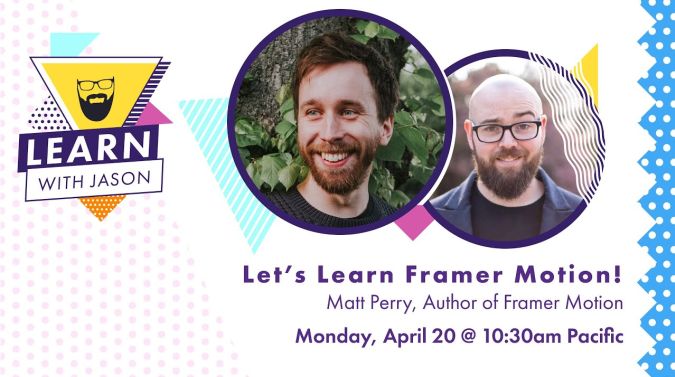Matt Perry on a title card that reads, "Let's Learn Framer Motion!"