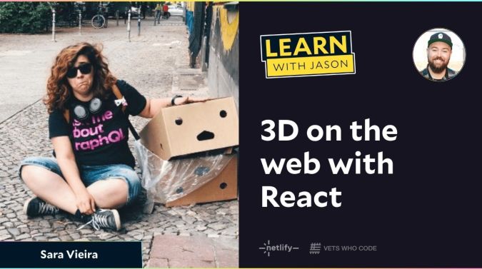 Sara Vieira on a title card that reads, "3D on the web with React"