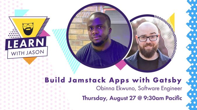 Obinna Ekwuno on a title card that reads, "Build Jamstack Apps with Gatsby"