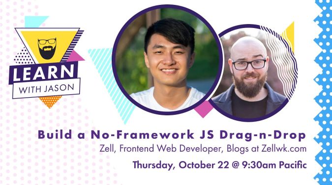 Zell on a title card that reads, "Build a No-Framework JavaScript Drag-n-Drop"