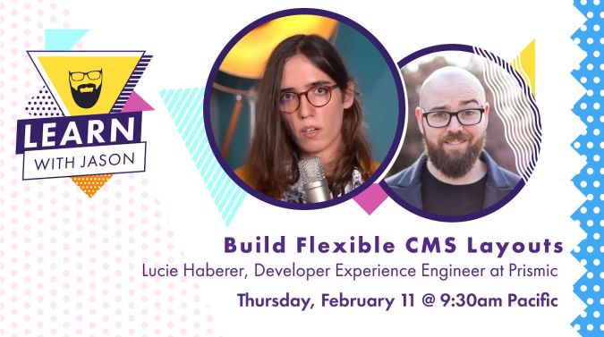 Lucie Haberer on a title card that reads, "Build Flexible CMS Layouts with Slice Machine"