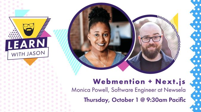 Monica Powell on a title card that reads, "Webmention + Next.js"