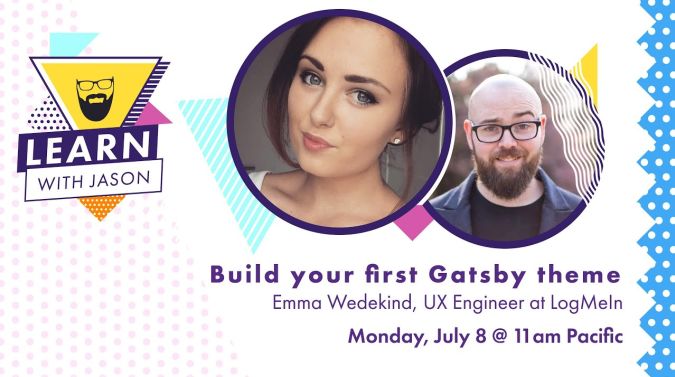 Emma Bostian on a title card that reads, "Building Your First Gatsby Theme "