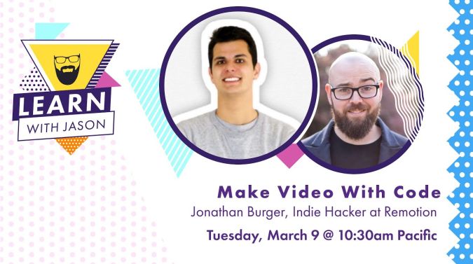Jonny Burger on a title card that reads, "Make Video With Code"