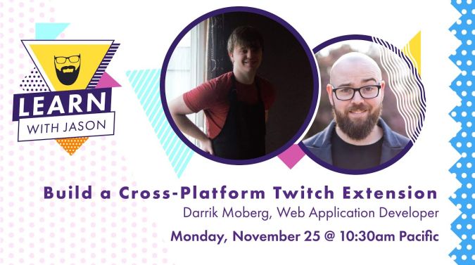 Darrik Moberg on a title card that reads, "Build a Cross-Platform Twitch Extension"
