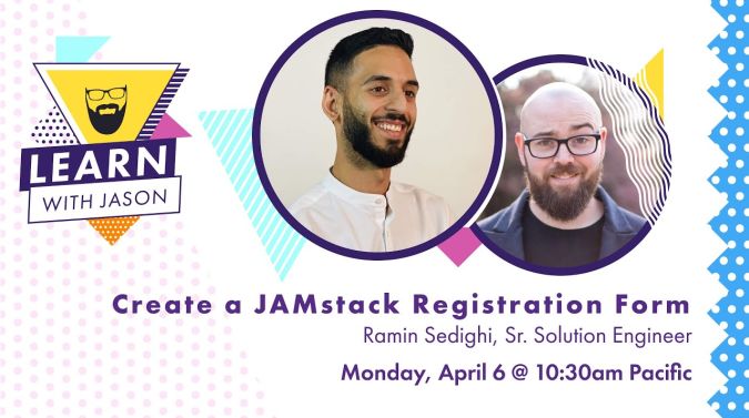 Ramin Sedighi on a title card that reads, "Create a Jamstack Registration Form"