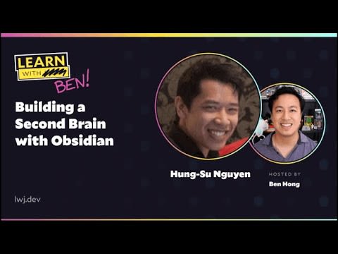 Hung-Su Nguyen on a title card that reads, "Building a Second Brain with Obsidian"