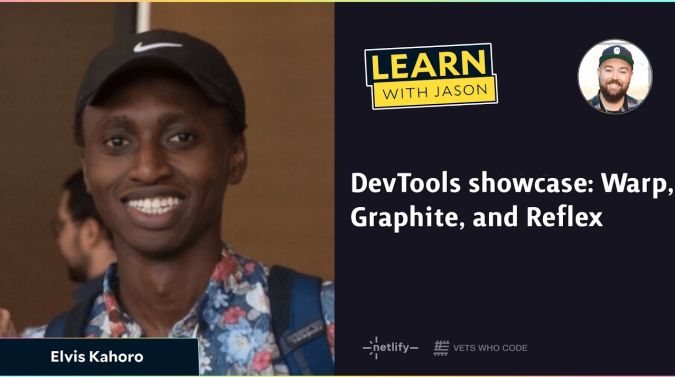 Elvis Kahoro on a title card that reads, "DevTools showcase: Warp, Graphite, and Reflex"
