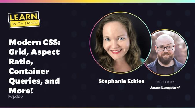 Stephanie Eckles on a title card that reads, "Modern CSS: Grid, Aspect Ratio, Container Queries, and More!"