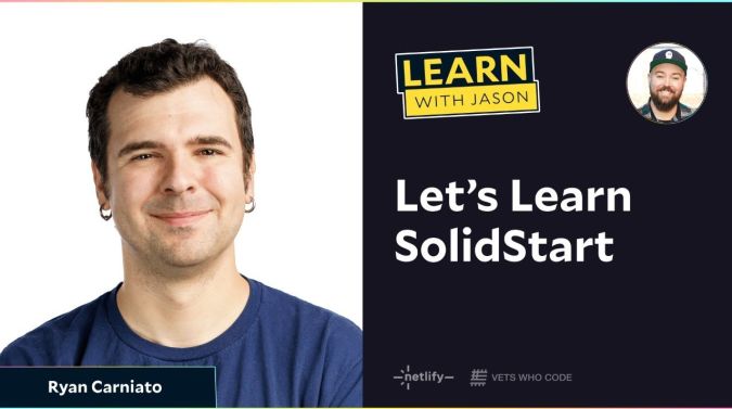 Ryan Carniato on a title card that reads, "Let’s Learn SolidStart"