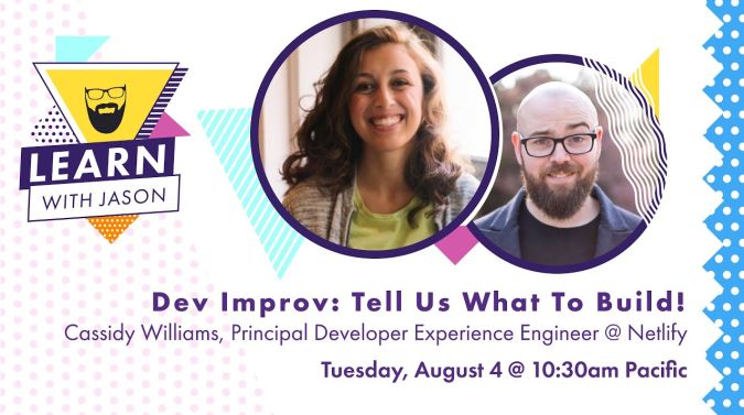 Cassidy Williams on a title card that reads, "Dev Improv: Tell Us What To Build!"