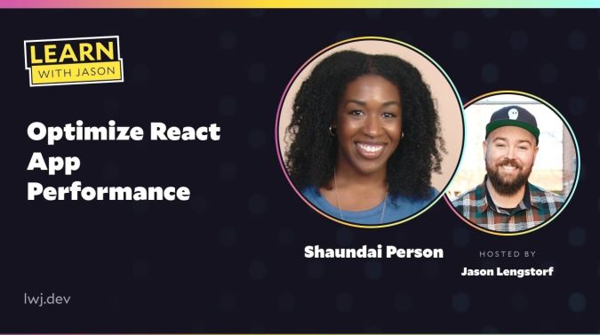Shaundai Person on a title card that reads, "Optimize React App Performance"