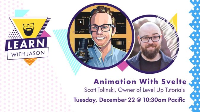 Scott Tolinski on a title card that reads, "Animation With Svelte"
