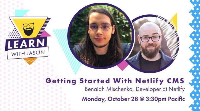 Benaiah Mischenko on a title card that reads, "Getting Started With Netlify CMS"