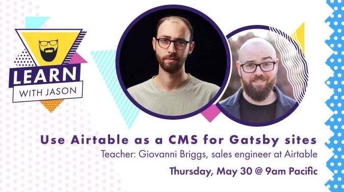 Giovanni Briggs on a title card that reads, "Use Airtable as a CMS for Gatsby"