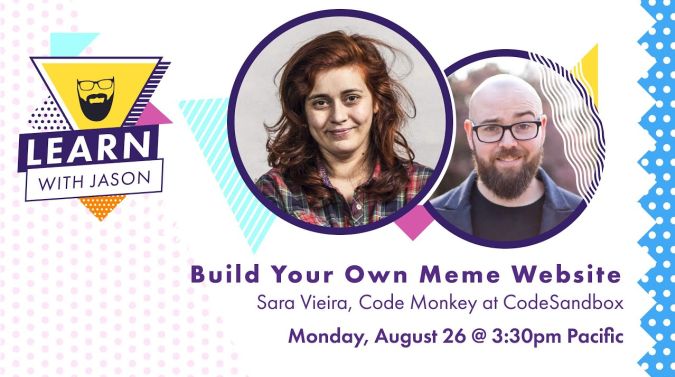 Sara Vieira on a title card that reads, "Build Your Own Meme Website"