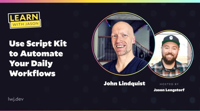 John Lindquist on a title card that reads, "Use Script Kit to Automate Your Daily Workflows"
