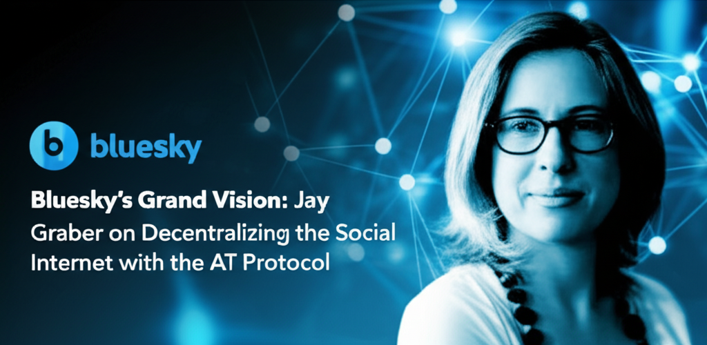 Bluesky's Grand Vision: Jay Graber on Decentralizing the Social Internet with the AT Protocol