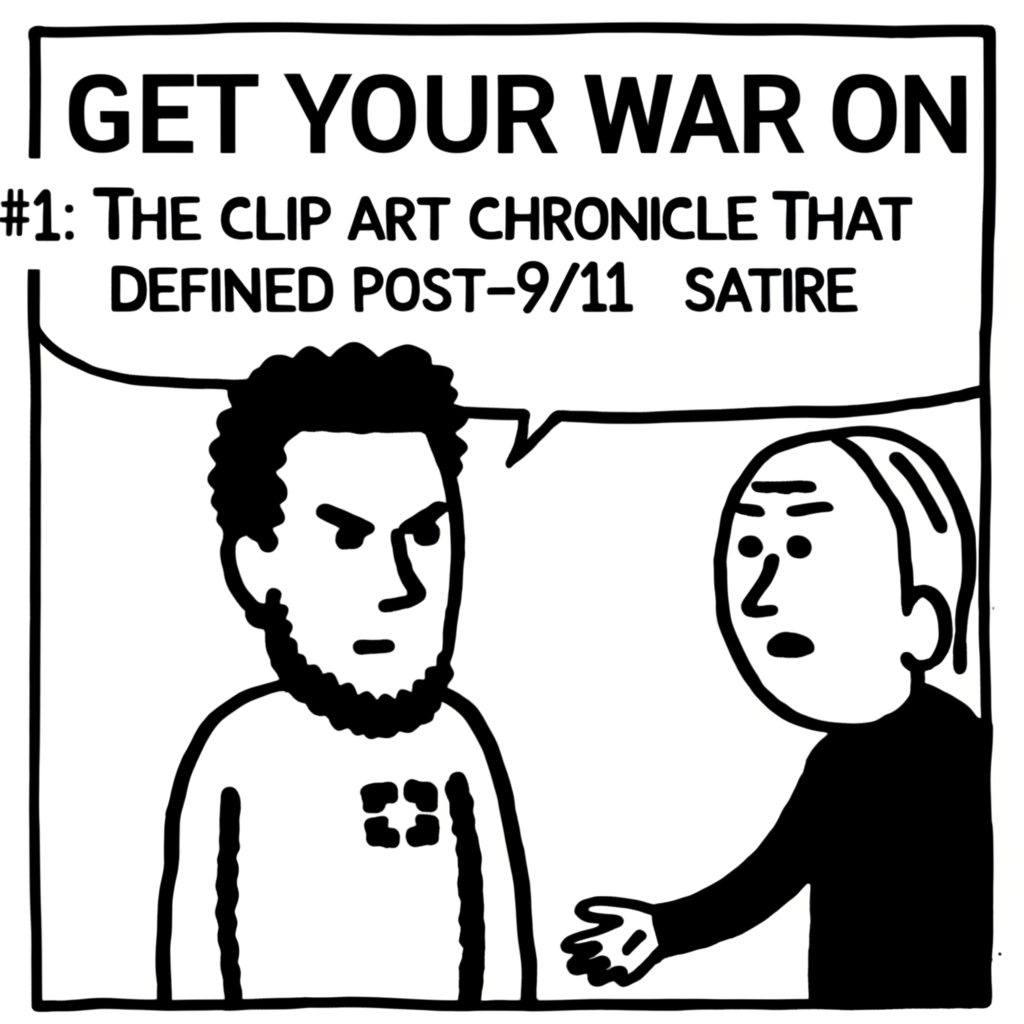 Get Your War On #1: The Clip Art Chronicle That Defined Post-9/11 Satire
