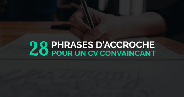 Post - 28 Exemples de Phrase d'Accroche pour son CV