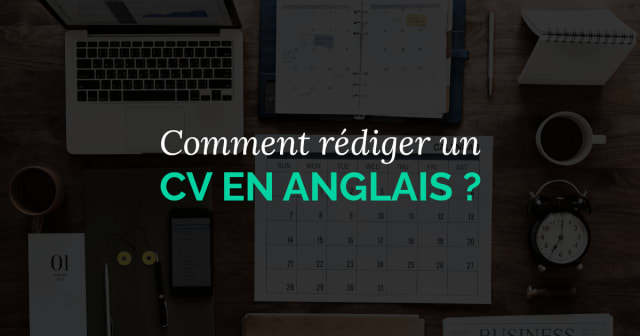 Post - Comment Rédiger un CV en Anglais ? Conseils & Exemple