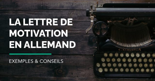 Post - Comment Ecrire une Lettre de Motivation en Allemand ?