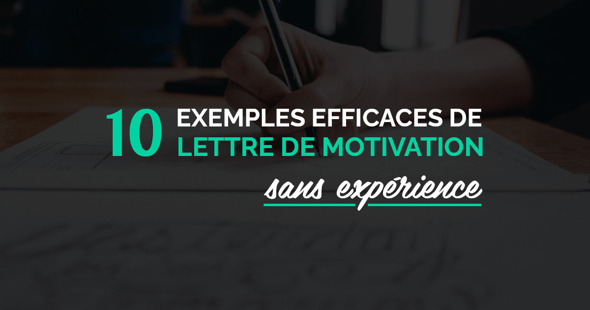 Lettre De Motivation Caissière Sans Expérience 10 Exemples de Lettre de Motivation sans Expérience