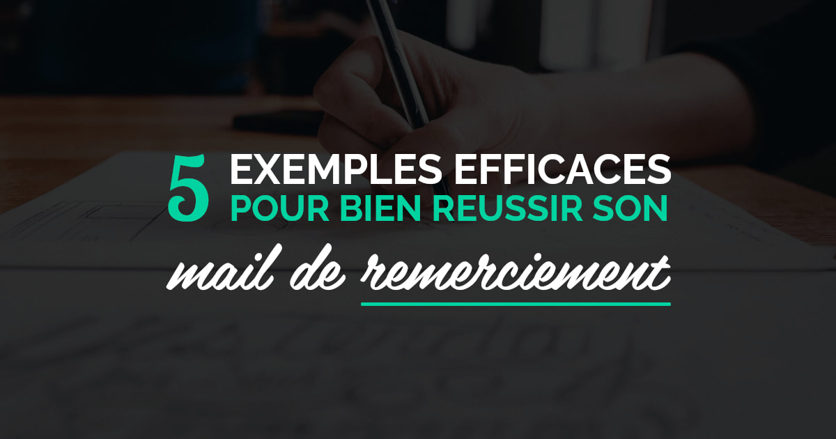 5 Exemples de Mail de Remerciement après un Entretien