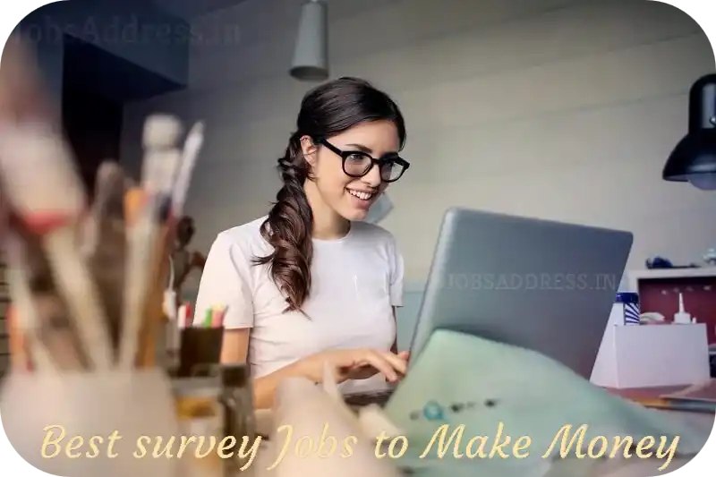 Best survey Jobs to Make Money