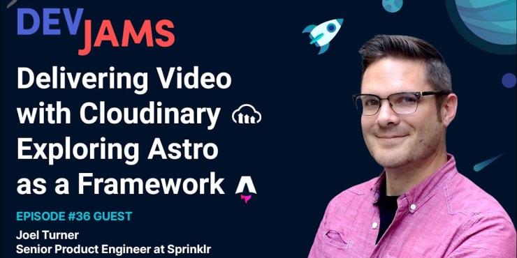 Delivering Video with Cloudinary & Exploring Astro