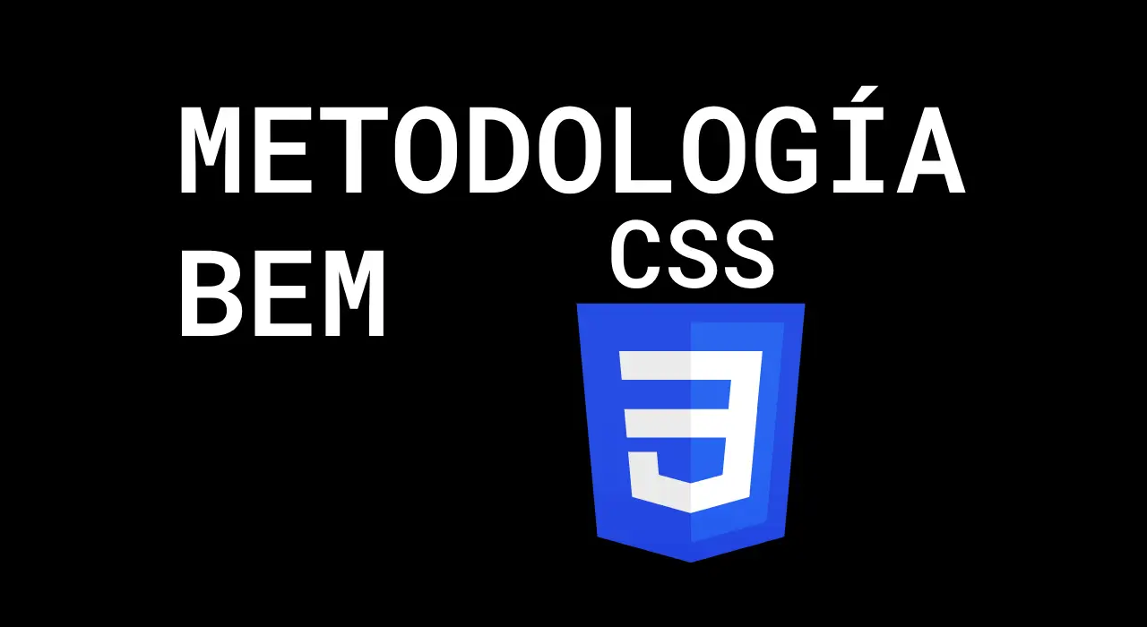 BEM Una manera de nombrar clases en CSS de forma inteligente