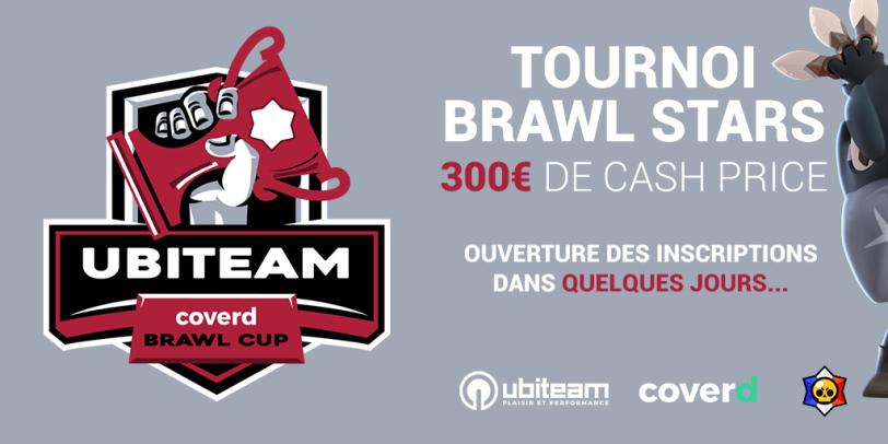Ubiteam X Coverd Brawl Cup Bsfr Brawlstars France - tournoi brawl stars live