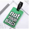 Luggage Tag Not Your Bag Online