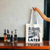 Buy Tote Bag - Alcohol You Later - Assorted - Single Piece